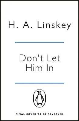 Ne le laissez pas entrer - Un thriller psychologique captivant qui vous fera frissonner. - Don't Let Him In - The gripping psychological thriller that will send shivers down your spine