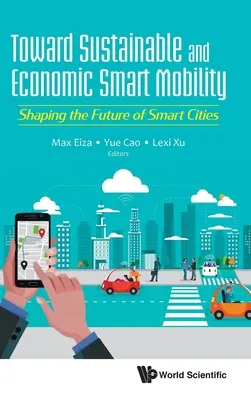 Vers une mobilité intelligente durable et économique : Façonner l'avenir des villes intelligentes - Toward Sustainable and Economic Smart Mobility: Shaping the Future of Smart Cities