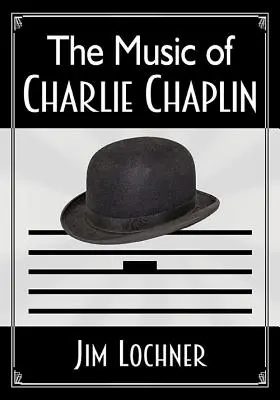 La musique de Charlie Chaplin - The Music of Charlie Chaplin