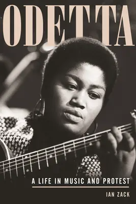 Odetta : Une vie de musique et de protestation - Odetta: A Life in Music and Protest