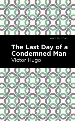 Le dernier jour d'un condamné - The Last Day of a Condemned Man