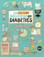 Livre de cuisine sur le diabète de type 1 et de type 2 : Recettes à faible teneur en glucides pour toute la famille - Type 1 and Type 2 Diabetes Cookbook: Low Carb Recipes for the Whole Family