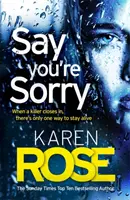 Say You're Sorry (The Sacramento Series Book 1) - Quand un tueur se rapproche, il n'y a qu'un seul moyen de rester en vie. - Say You're Sorry (The Sacramento Series Book 1) - when a killer closes in, there's only one way to stay alive