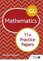 GL 11+ Mathematics Practice Papers (en anglais) - GL 11+ Mathematics Practice Papers