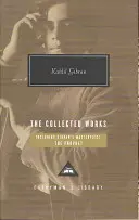 Œuvres rassemblées de Kahlil Gibran - Collected Works of Kahlil Gibran