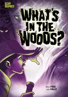 Qu'y a-t-il dans les bois ? - What's in the Woods?