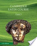 Cours de latin de Cambridge d'Amérique du Nord, livre de l'étudiant, unité 3 - North American Cambridge Latin Course Unit 3 Student's Book