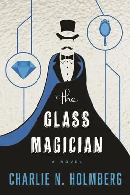 Le magicien de verre - The Glass Magician