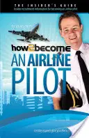 Comment devenir pilote de ligne - How To Become An Airline Pilot