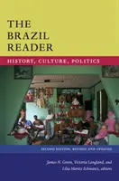 Le lecteur brésilien : Histoire, culture, politique - The Brazil Reader: History, Culture, Politics