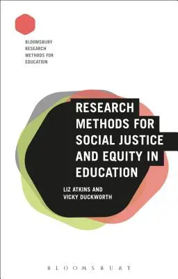 Méthodes de recherche pour la justice sociale et l'équité dans l'éducation - Research Methods for Social Justice and Equity in Education