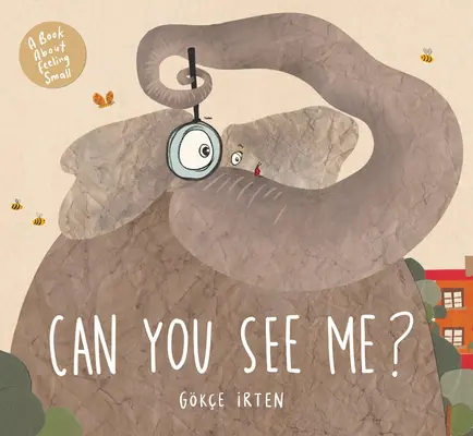 Can You See Me ? Un livre sur le sentiment de petitesse - Can You See Me?: A Book about Feeling Small