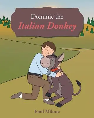 Dominique l'âne italien - Dominic the Italian Donkey