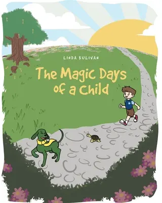 Les jours magiques d'un enfant - The Magic Days of a Child