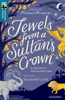 Oxford Reading Tree TreeTops Greatest Stories : Oxford Niveau 19 : Les joyaux de la couronne d'un sultan - Oxford Reading Tree TreeTops Greatest Stories: Oxford Level 19: Jewels from a Sultan's Crown