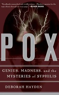Pox : Le génie, la folie et les mystères de la syphilis - Pox: Genius, Madness, and the Mysteries of Syphilis