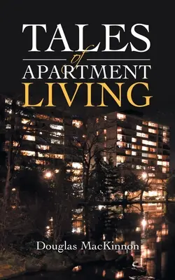 Histoires de la vie en appartement - Tales of Apartment Living