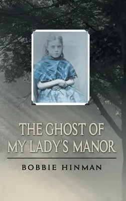 Le fantôme du manoir de Ma Dame - The Ghost of My Lady's Manor