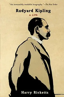 Rudyard Kipling : Une vie - Rudyard Kipling: A Life