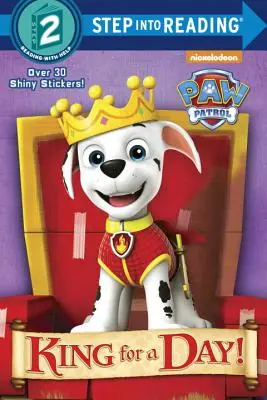 Roi d'un jour ! (La Patrouille) - King for a Day! (Paw Patrol)