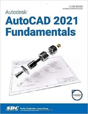 Principes fondamentaux d'AutoCAD 2021 - Autodesk AutoCAD 2021 Fundamentals