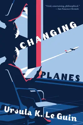 Changing Planes : Histoires - Changing Planes: Stories