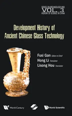 Histoire du développement de la technologie du verre dans la Chine ancienne - Development History of Ancient Chinese Glass Technology