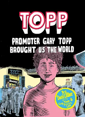 Topp : Le promoteur Gary Topp nous a apporté le monde - Topp: Promoter Gary Topp Brought Us the World