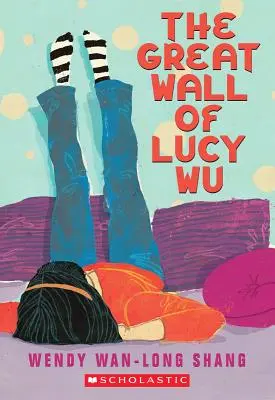 La grande muraille de Lucy Wu - The Great Wall of Lucy Wu