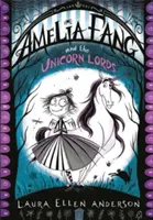 Amelia Fang et les seigneurs de la licorne - Amelia Fang and the Unicorn Lords