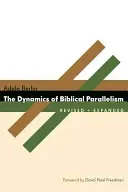 La dynamique du parallélisme biblique - The Dynamics of Biblical Parallelism