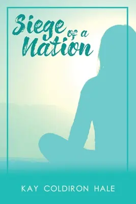 Le siège d'une nation - Siege of a Nation