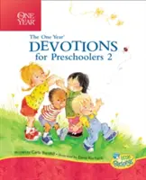 The One Year Devotions for Preschoolers 2 : 365 Simple Devotions for the Very Young (Les dévotions d'un an pour les enfants d'âge préscolaire) - The One Year Devotions for Preschoolers 2: 365 Simple Devotions for the Very Young