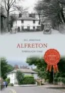 Alfreton à travers le temps - Alfreton Through Time