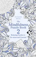 Le livre d'énigmes sur la pleine conscience (Mindfulness Puzzle Book 2) - The Mindfulness Puzzle Book 2