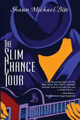 La tournée Slim Chance : Histoires dans la clé de G-Whiz - The Slim Chance Tour: Stories in the Key of G-Whiz