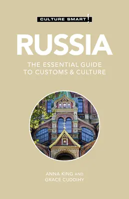 Russie - Culture Smart !, 112 : Le guide essentiel des coutumes et de la culture - Russia - Culture Smart!, 112: The Essential Guide to Customs & Culture