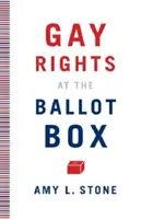 Les droits des homosexuels aux urnes - Gay Rights at the Ballot Box