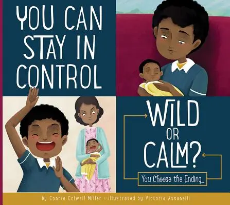 Tu peux garder le contrôle : Sauvage ou calme ? - You Can Stay in Control: Wild or Calm?