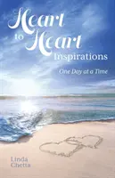 Inspirations de cœur à cœur : Un jour à la fois - Heart to Heart Inspirations: One Day at a Time