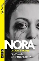 Nora : Une maison de poupée : (nouvelle édition) - Nora: A Doll's House: (new Edition)