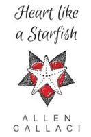 Un cœur d'étoile de mer - Heart Like A Starfish