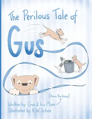 L'histoire périlleuse de Gus - The Perilous Tale of Gus