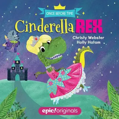 Cendrillon Rex - Cinderella Rex