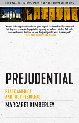 Préjugés : L'Amérique noire et les présidents - Prejudential: Black America and the Presidents