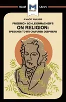 Analyse de l'ouvrage de Friedrich Schleiermacher sur la religion : Discours à ses détracteurs cultivés - An Analysis of Friedrich Schleiermacher's on Religion: Speeches to Its Cultured Despisers