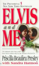 Elvis et moi : L'histoire vraie de l'amour entre Priscilla Presley et le roi du rock n' roll - Elvis and Me: The True Story of the Love Between Priscilla Presley and the King of Rock N' Roll