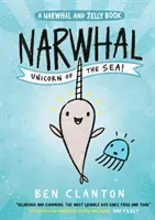 Narval : la licorne des mers ! (Le narval et la gelée 1) - Narwhal: Unicorn of the Sea! (Narwhal and Jelly 1)