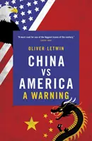 La Chine contre l'Amérique : Un avertissement - China Vs America: A Warning