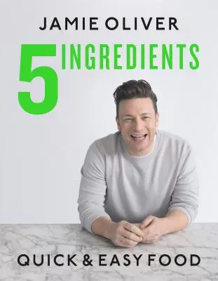 5 ingrédients : Aliments rapides et faciles à préparer - 5 Ingredients: Quick & Easy Food